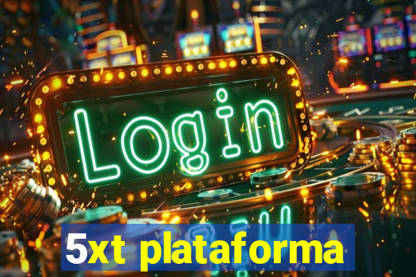 5xt plataforma